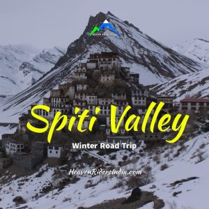 Spiti Valley Winter Road Trip
